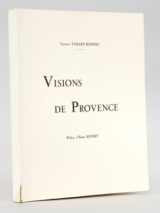 Gaston Tabart-Robert ''Visions of Provence.'' Year 1937